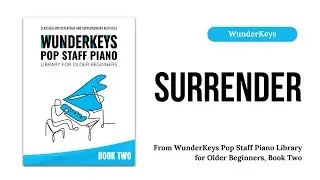 Surrender from WunderKeys Pop Staff Library for Older Beginners, Book 2 by Andrea and Trevor Dow