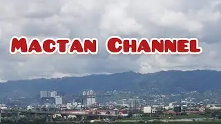 Mactan Channel History-Rhubz Tero Vlog