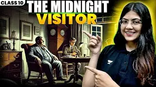 The Midnight Visitor Full Explanation in Hindi | Class 10 English One Shot By Lisha ma'am