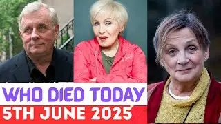 10 Famous Actors Who Died Today June 5th 2025
