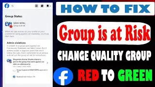 How to Fix Facebook Group is at Risk Problem 2024  | Change Group is at Risk to Group has no issues