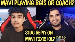 MAVI PLAY BGIS OR COACH ? 🫡 MAVI COMEBACK AGAIN? 😱 SLUG ON MAVI TOXIC 🤯