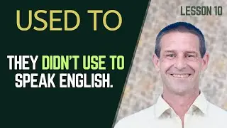 &ldquo;Used To&rdquo; in English &ndash; Talk About the Past Easily! | Grammar Lesson with Examples