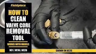 Как очистить инструмент для извлечения сердечника клапана Fieldpiece | VC1, VC1G, VC2G