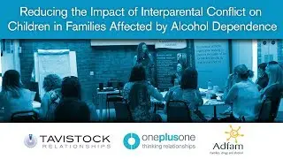 Reducing the Impact of Interparental Conflict on Children in Families Affected by Alcohol Dependence