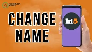 How to Change Name on hi5? | Technology Glance