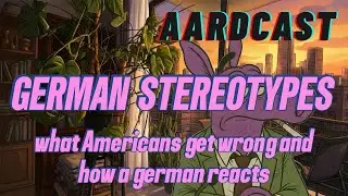 German reacts to American Stereotypes about them
