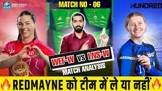 WEF W vs LNS W Dream11, WEF W vs LNS W Dream11 Prediction, WEF W vs LNS W Dream11 Team, The Hundred
