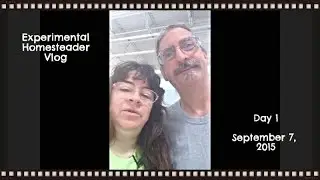 Experimental Homesteader Daily Vlog Day 1