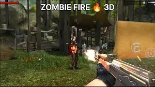 Zombie fire 3d offline game | Zombie fire 3d gameplay | Zombie Survival Game 🔥