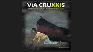 Vía CruXXIs de Agustín De la Torre con música de Cristóbal Fones SJ 