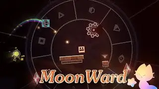 〚 𝑵𝒆𝒘 𝑳𝒆𝒗𝒆𝒍 〛MoonWard by Cerez | Geometry Dash 2.2