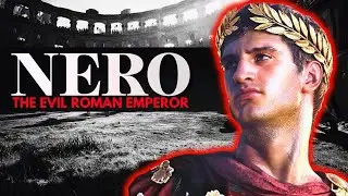 NERO - The Evil Roman Emperor Full Documentary In 4K