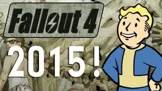 Fallout 4 Confirmed for 2015?! - E3, Evidence & Facts!
