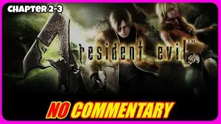 Resident Evil 4 2005 - Chapter 2-3 -    Xbox One -  No Commentary