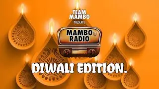 TeamMambo presents Mambo Radio (Diwali Edition.)
