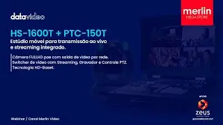 Webinar Datavideo - HS-1600T e PTC-150T - HDBaseT - Est&uacute;dio port&aacute;tio para Streaming