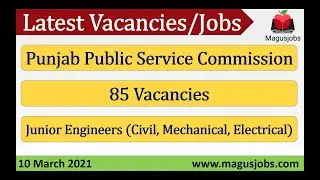 Punjab Public Service Commission | PPSC| 85 Vacancies | Junior Engineers | Recruitment 2021