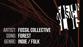 Fossil Collective - Forest (2019) [Faeton Music Blog]