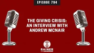 The Giving Crisis: An Interview with Andrew McNair