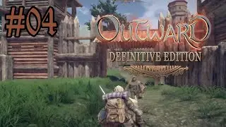 Outward: Definitive Edition #04 -We Tried to Fight Bandits&hellip; They Fought Back
