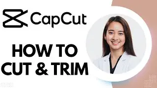 How to Cut and Trim Video on Capcut PC (EASY)