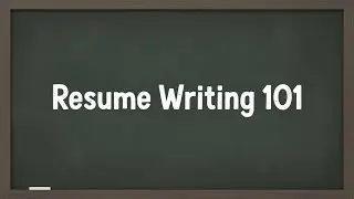 Resume Writing 101: Showcase Your Qualification & Experiences