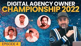 Digital Agency Owner Championship 2022 Episode 4 | DAOChamp22 | AskAviArya |