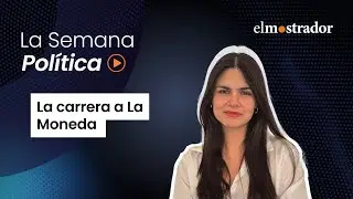 La Semana Pol&iacute;tica con Fran Castillo: La pelea por llegar a La Moneda se tensiona