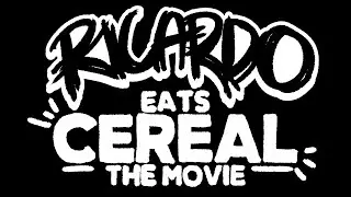 Ricardo Eats Cereal: The Movie (5th Anniversary Cut)
