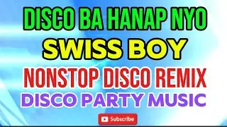 #1K ВЫ ИЩЕТЕ ДИСКО✨️SWISS BOY✨️NONSTOP DISCO REMIX✨️МУЗЫКА ДЛЯ ДИСКО-ВЕЧЕРИНОК