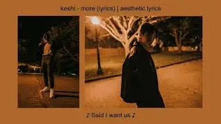 keshi - more