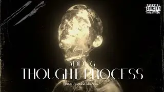 ADDY G | THOUGHT PROCESS  (Official Music Video) Prod. by ‪@oyee.dehliwal  | Hindi Rap Song | 2025