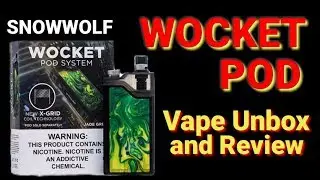 WOCKET POD SYSTEM By Snowwolf:Vape Unbox and Review (Tagalog)