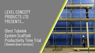 iDent Tubelok System Scaffold Productivity Time Trial [Slow version]