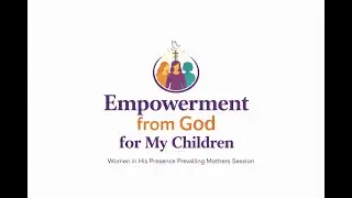 Empowerment from God for My Children | Prevailing Mothers Prayer | Pastor Esther Amachree | WiHP UK