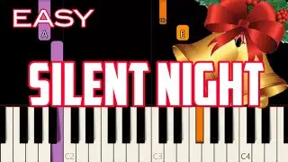 SILENT NIGHT ( LYRICS ) - CHRISTMAS SONG | EASY PIANO