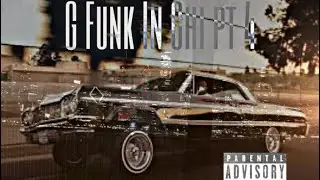 Gfunk In Chi pt.4-Trunk Baby(Bounce)