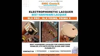 best hardware lacquer for your proudact #electrophoretic lacquer # glossy lacquer