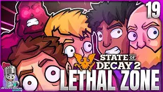 State of Decay 2 Lethal Zone Gameplay | We Hate Ferals #19