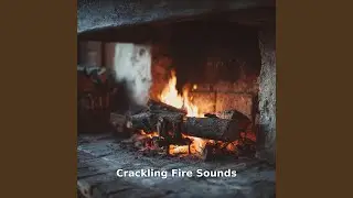 Crackling Fire Sounds for Restful Sleep, Pt.32