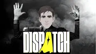 absolute cinema but it's Dispatch Episode 5
