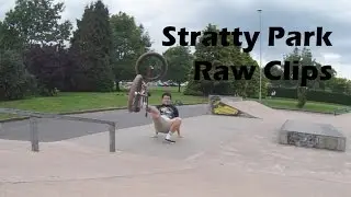 Stratty Park Raw Clips
