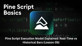 Pine Script Execution Model Explained: Real-Time vs Historical Bars