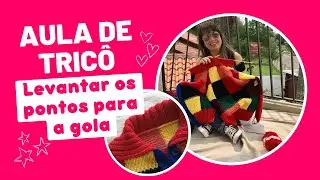 COMO LEVANTAR OS PONTOS PARA A GOLA EM TRICÔ