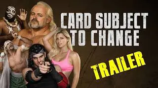 Card Subject to Change | Official Trailer &mdash; Independent Pro Wrestling