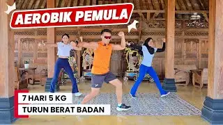 AEROBIK PEMULA TANTANGAN 7 HARI 5 KG 