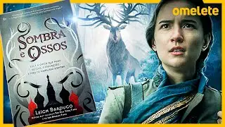 SOMBRA E OSSOS E O UNIVERSO GRISHA