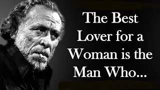 Best Quotes and Sayings by Charles Bukowski about Women, Poetry and Self-Respect | Power of human