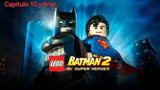 lego batman 2 DC super heroes capitulo 10 y Final Wayne industries y la batalla final